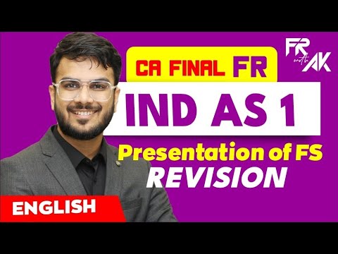 IND AS 1 Revision - Alongwith with Ques| CA Final FR Revision | CA Aakash Kandoi