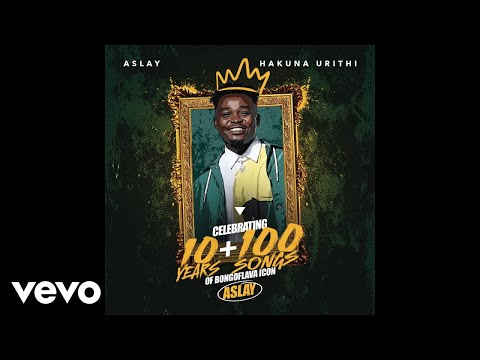 Aslay - Hakuna Urithi (Official Audio)