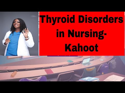 Thyroid Disorders in Nursing