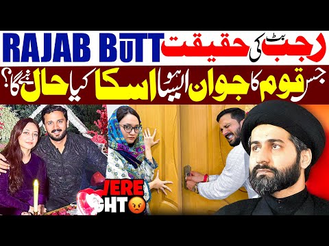 Reality Of Rajab Butt ? Jis Qaum Ka Hero Aisa Ho  | Molana Arif Shah Kazmi