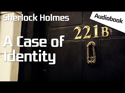 [Audiobook] A Case of Identity(The Adventures of Sherlock Holmes) - Arthur Conan Doyle