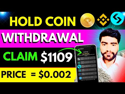 hold coin airdrop withdrawal | how to withdraw hold coin | hold coin price prediction