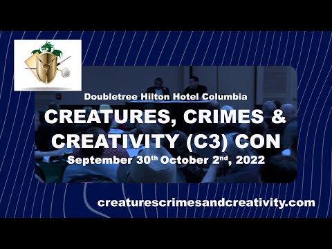 2022 Creatures, Crimes & Creativity (C3) Con