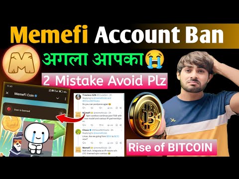 $MEMEFI Account BANNED & Listing Postponed ✔️Memefi Coin Airdrop New Update | Bitcoin $100K