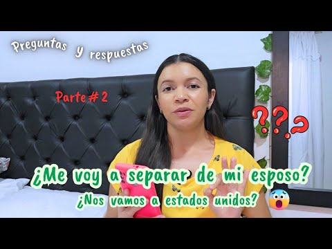 😳 ¿ ME VOY A SEPARAR DE MI ESPOSO? ¿NOS IREMOS PARA ESTADOS UNIDOS? PREGUNTAS Y RESPUESTAS #2