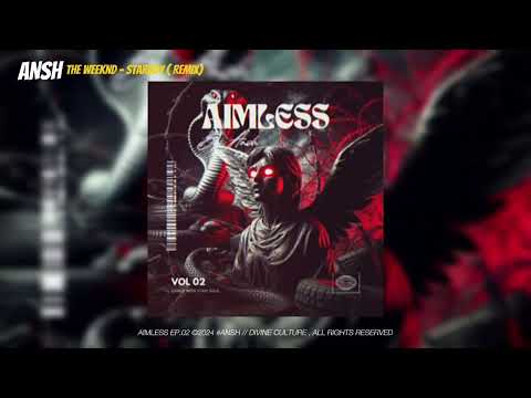 The Weeknd - Starboy [ REMIX]  | AIMLESS EP.02