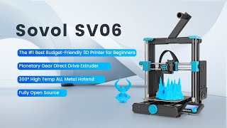 Sovol SV06 New Budget All Metal Hotend Auto Leveling PEI Plate Direct Drive 3D Printer Introduction