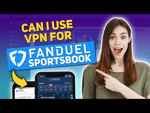 Best VPN for FanDuel - Can VPN Actually Works for FanDuel?