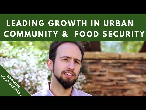 Leading Growth In Permaculture, Community, & Urban Food Security:  Adam Brock