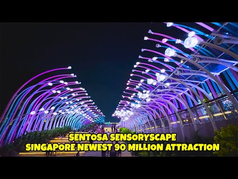 Singapore Newest 90 Million Attraction on Sentosa Island | Sentosa Sensoryscape