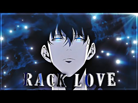 Solo Leveling - Rack Love [Edit/AMV]