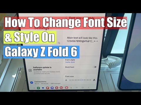 How To Change Font Size & Style On Samsung Galaxy Z Fold 6