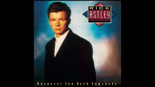 Never gonna give you up - Rick Astley