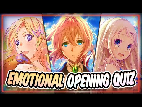 Sad Anime Openings Quiz [Very Easy - Very Hard] 50 Anime Openings