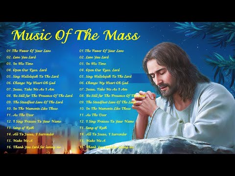 Best Catholic Offertory Songs For Mass - Music Of The Mass - Best Catholic Offertory Hymns For Mass