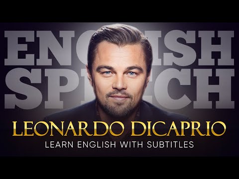 ENGLISH SPEECH | LEONARDO DiCAPRIO: Protecting Our Planet (English Subtitles)