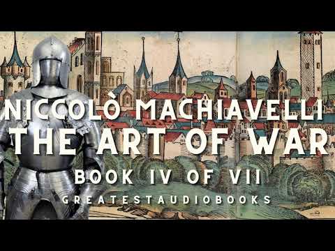 Machiavelli: THE ART OF WAR - AudioBook (Book 4 of 7)🎧📖 | Greatest🌟AudioBooks