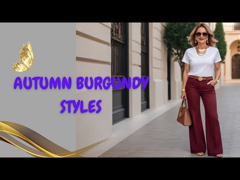 Autumn Casual Fashion for Women Over 50 | How to Style Burgundy This Season 🍂