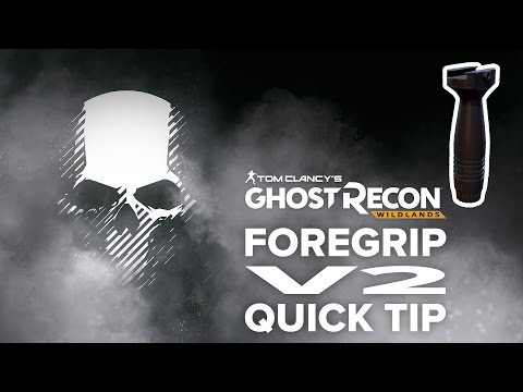 Foregrip V2 location and info - Ghost Recon Wildlands (quick tip)