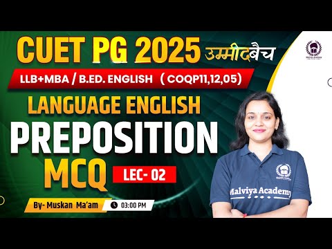 CUET PG 2025 LLB (COQP11) , MBA , B.Ed. | Language English | Preposition MCQ Lec 02 | Muskan Ma'am