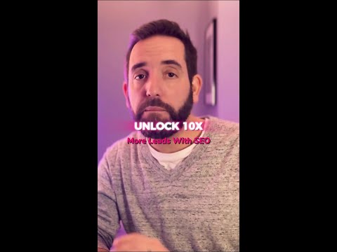 Unlock 10X More Leads With SEO