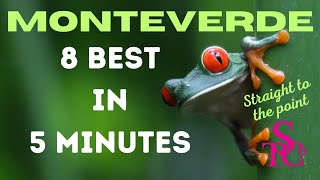 Top 8 of Monteverde in 5 minutes (Quick and to the point) - Costa Rica Travel Guide 4K