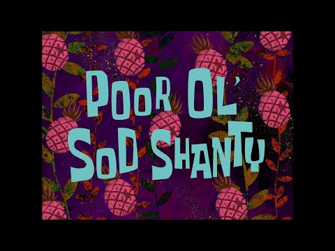 Poor Ol' Sod Shanty - SB Soundtrack