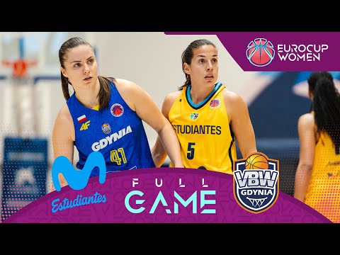 Movistar Estudiantes v VBW Gdynia | Full Basketball Game | EuroCup Women 2024-25