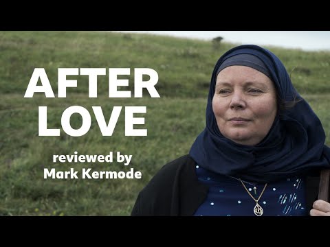 After Love reviewed by Mark Kermode