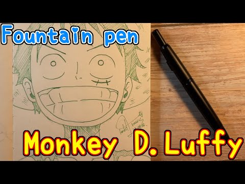 Drawing anime with fountain pen|Monkey D.Luffy魯夫|OnePiece|TenK Draws