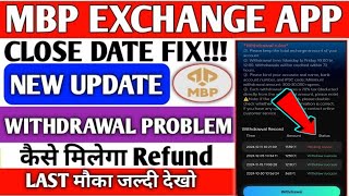 MBP EXCHANGE App withdraw pending review | MBP App fake or real | MBP App kab tak chalega | MBP App