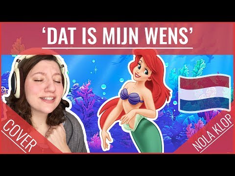 Part Of Your World - The Little Mermaid - Nola Klop Cover (Dutch)