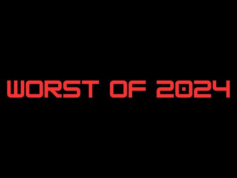 Worst of 2024