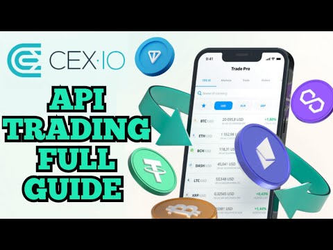 API Trading - How To Get Started With CEX.io Exchange API Trading