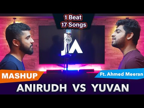 Anirudh Vs Yuvan Hits Mashup | Joshua Aaron ft. Ahmed Meeran