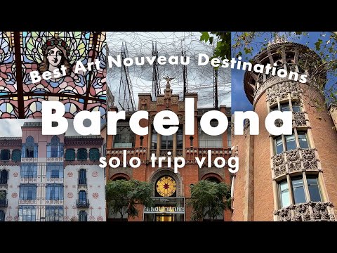 Art Nouveau Architecture Barcelona🇪🇸Modernisme Spain solo travel vlog🇪🇸design/Modernismo /4K