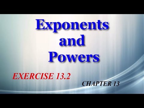 Exponents and Powers 13.2