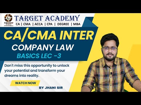 CA CMA INTER G1  NEW BATCH LAW COMPANIES ACT BASICS LEC-3 #cma #cainter #education #cmainter #law