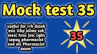 mock test35forgovernmentpharmacistexam preparation#rrbpharmacistexam#hssc#jssc#esic#cghs#itbp#osssc