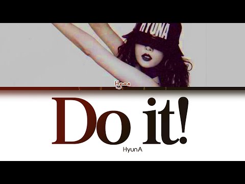 HyunA (현아) – Do it! (Han|Rom|Eng) Color Coded Lyrics