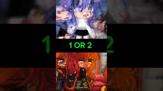 1or 2 #gacha#gachalife #gachaclub #gachalife2 #gachaedit #gachalol #gachalove #gachatrend #edit