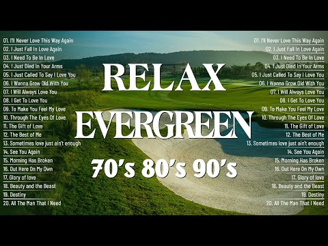 Relax And Unwind:Best Melodies Evergreen Love Songs From The 80s & 90s🌳Best of The Best Cruisin Song