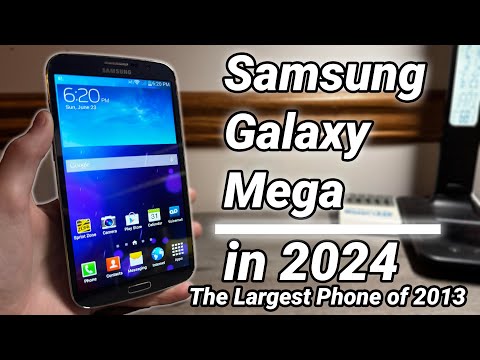 Using the Samsung Galaxy Mega in 2024 - The Largest Phone from 2013?