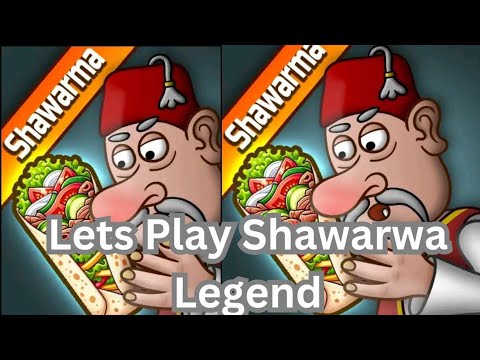 Lets play Shawarma legend