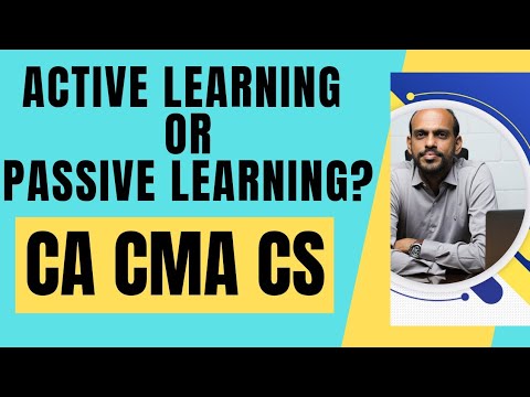 Active learning or passive learning | CA CMA CS students | exam tips