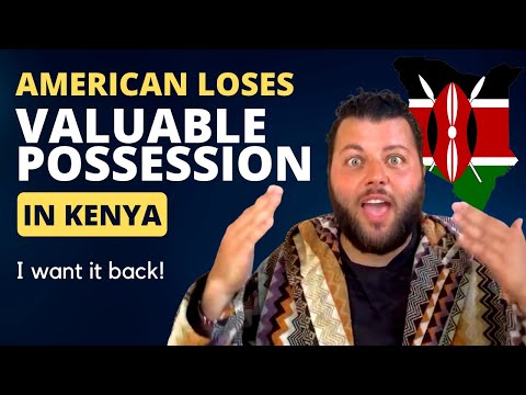 🇺🇸 I lost a valuable possession in 🇰🇪 Kenya | I want it back