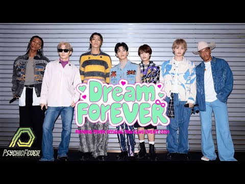 【一部公開】PSYCHIC FEVER OFFICIAL FAN CLUB EVENT 2024〜 Dream ForEVER 〜