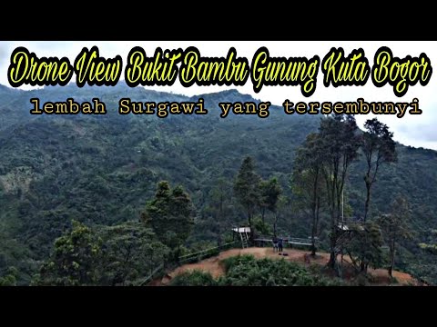 Drone View Bukit Bambu Gunung Kuta Bogor