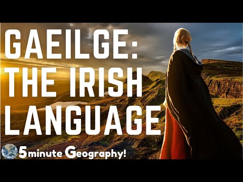 Gaeilge: The Geography of The Irish Language