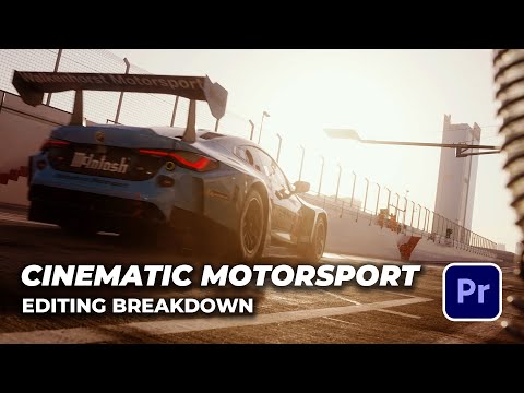 How to make CINEMATIC Motorsport Videos